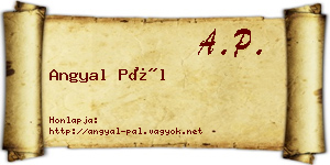 Angyal Pál névjegykártya